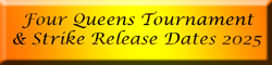 2024 Four Queens Tournament & Strike Release Dates Button